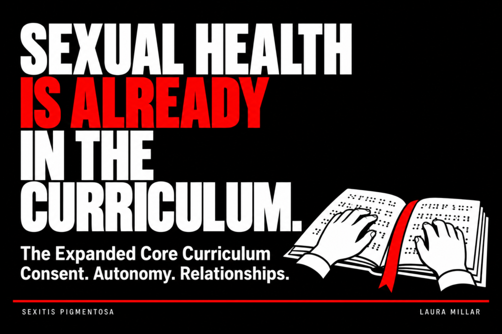 Hands reading a Braille book beside the words “Sexual health is already in the curriculum.” Full image description below.
